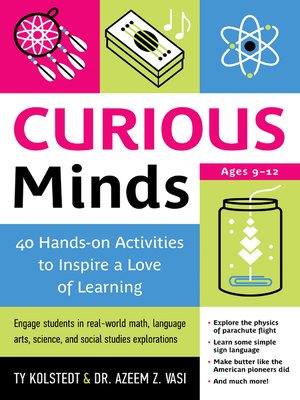 cover image of Curious Minds: 40 Hands-on Activities to Inspire a Love of Learning